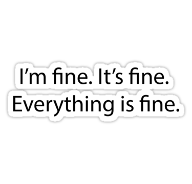 Everything Is Fine